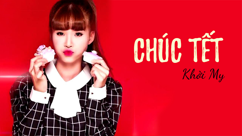 Chúc Tết - Khởi My