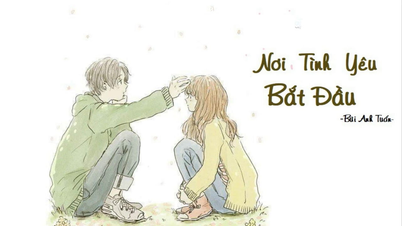 Nơi Tình Yêu Bắt Đầu (Ver 3) - Bùi Anh Tuấn