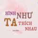 Hình Như Ta Thích Nhau Remix - Doãn Hiếu