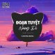 Đoạn Tuyệt Nàng Đi Remix Florentino