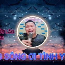 Nhạc Chuông Dòng Sông Ơi,Tình Yêu Ơi - Sơn Thuốc Lào Cover