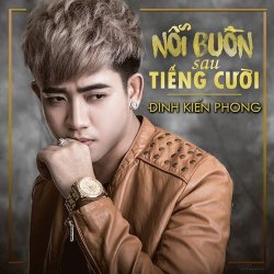 Nỗi Buồn Sau Tiếng Cười - Đinh Kiến Phong