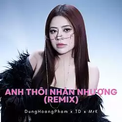 Nhạc chuông Anh Thôi Nhân Nhượng Remix Tiktok - Dunghoangpham