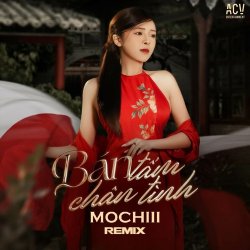 Nhạc chuông Bán Tấm Chân Tình Remix - Mochii x DJ Trang Moon