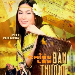 Nhạc chuông Chiều Lên Bản Thượng (Điệp khúc) - Phi Nhung