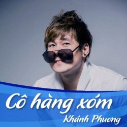 Nhạc chuông Cô Hàng Xóm Remix (Điệp khúc) - Khánh Phương