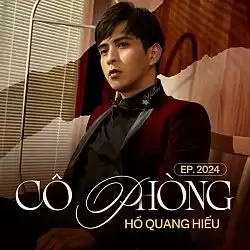 Cô Phòng (Điệp khúc) - Hồ Quang Hiếu