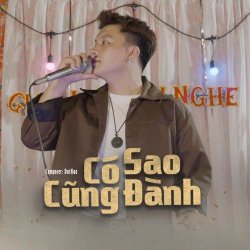 Có Sao Cũng Đành - Datkaa