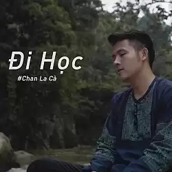 Nhạc chuông Đi Học - Chan La Cà