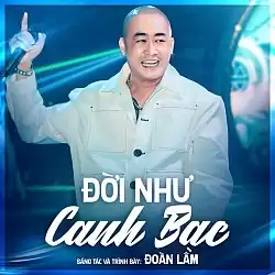 Nhạc chuông Đời Như Canh Bạc - Đoàn Lâm