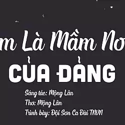 Em Là Mầm Non Của Đảng - Mộng Lân