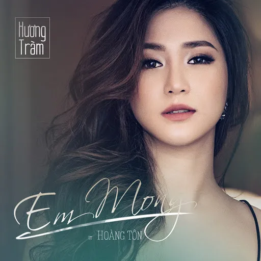 Em Mong – Hương Tràm