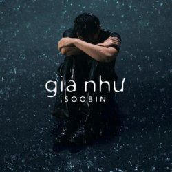 Giá Như - Soobin Hoàng Sơn