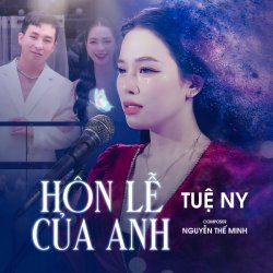 Hôn Lễ Của Anh - Tuệ Ny