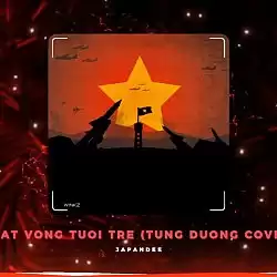 Khát Vọng Tuổi Trẻ Remix - Tùng Dương Cover