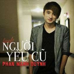 Người Yêu Cũ - Phan Mạnh Quỳnh