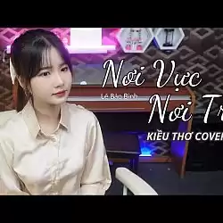 Nơi Vực Nơi Trời - Kiều Thơ Mellow