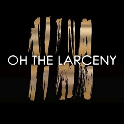 Nhạc Chuông Oh The Larceny - This Is It