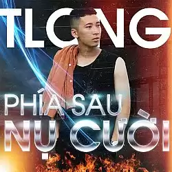 Nhạc chuông Phía Sau Nụ Cười - TLong