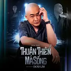 Thuận Thiên Mà Sống - Đoàn Lâm