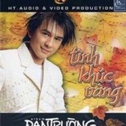 Tình Khúc Vàng - Đan Trường