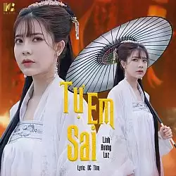 Tự Em Sai (Đoạn đầu) - Linh Hương Luz