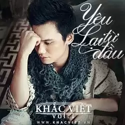 Yêu Lại Từ Đầu (Ver 2) - Khắc Việt